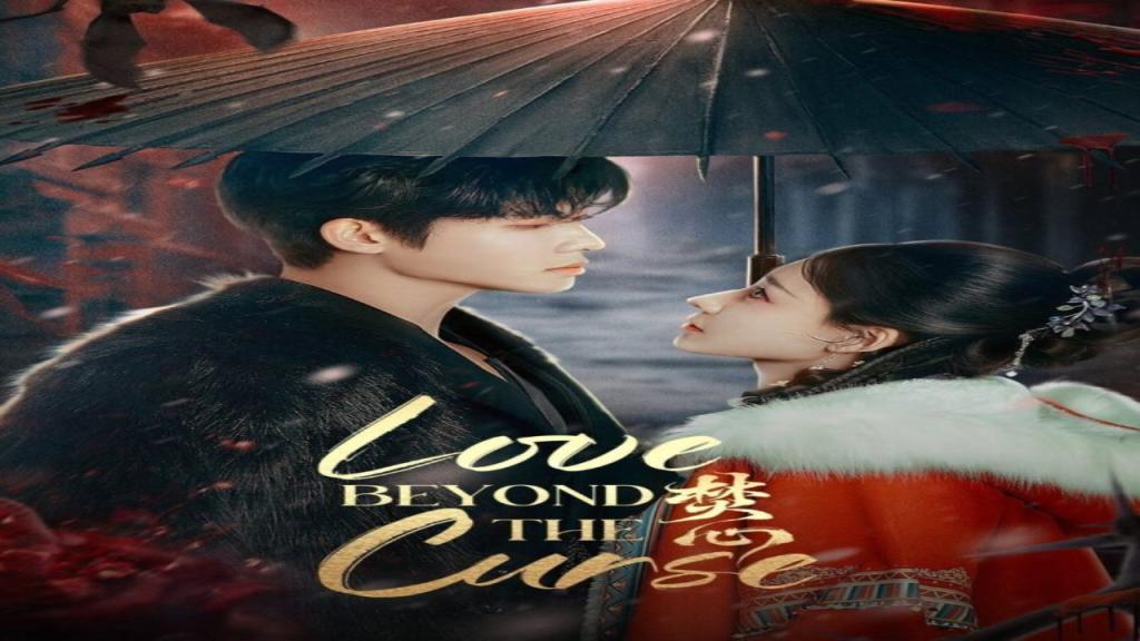 مسلسل الحب ما وراء اللعنة Love Beyond the Curse الحلقة 4 الرابعة مترجمة